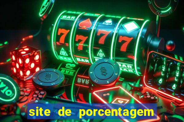 site de porcentagem de jogos slots